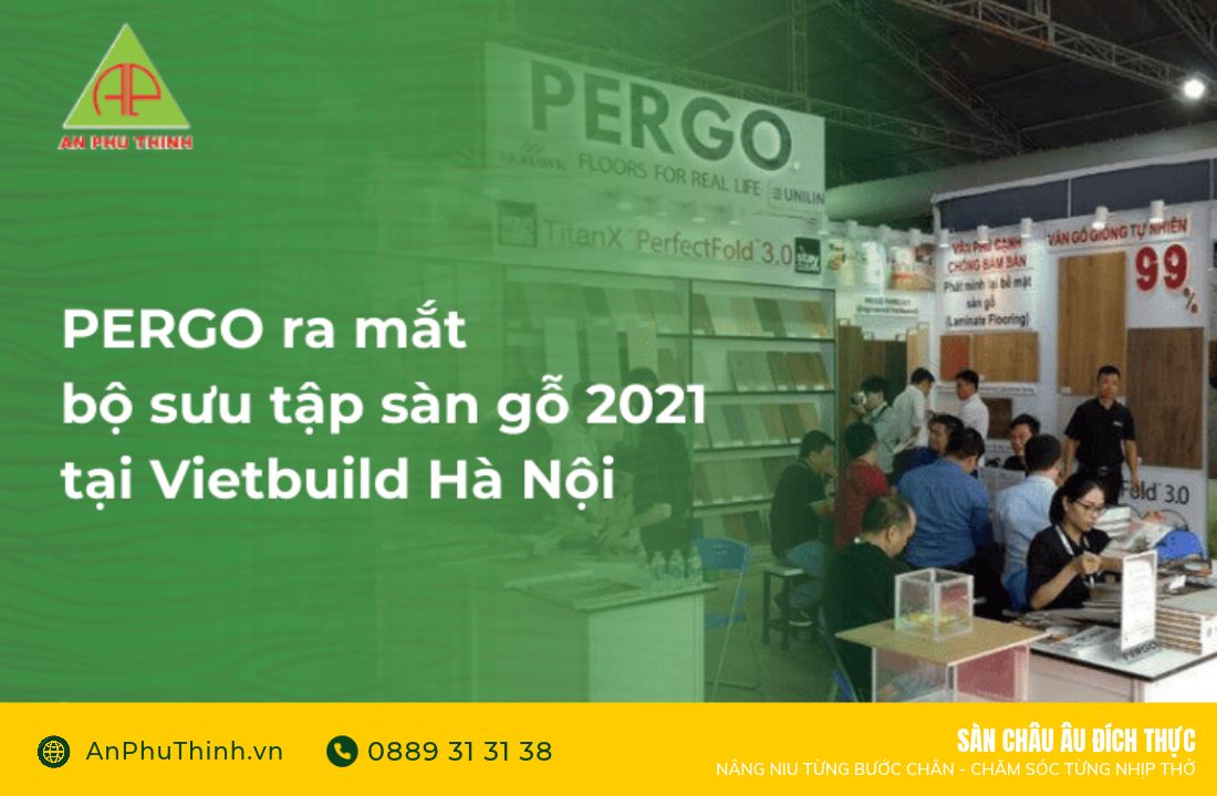 pergo-ra-mat-bo-suu-tap-san-go-2021-tai-vietbuild-ha-noi