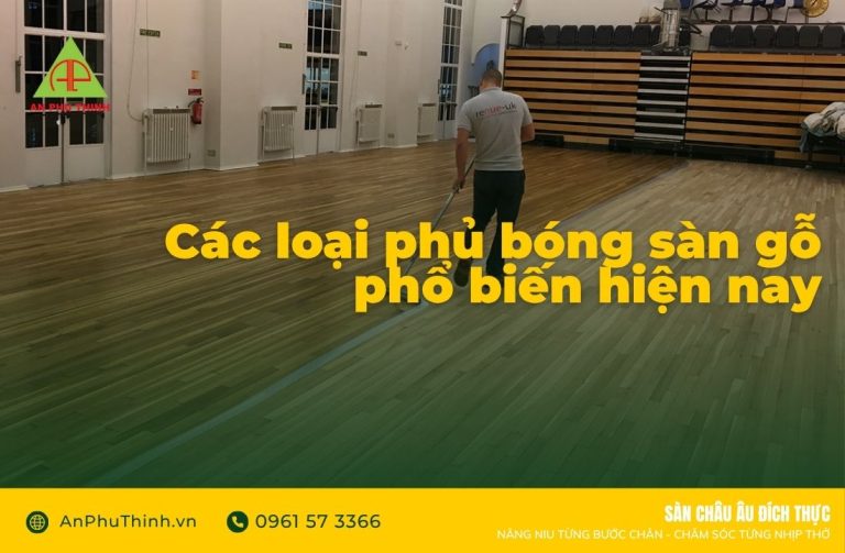 Các loại phủ bóng sàn gỗ