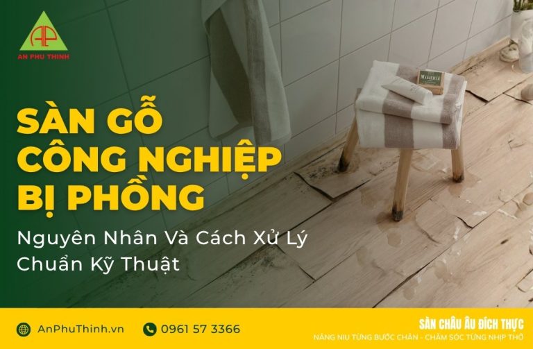 Xử lý sàn gỗ phồng rộp