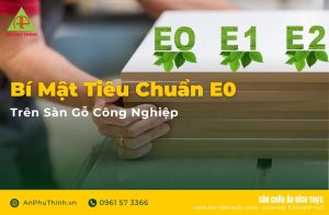 Tiêu chuẩn E0 trên sàn gỗ công nghiệp