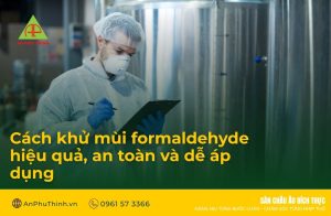Cách khử mùi formaldehyde