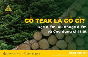 gố Teak là gỗ gì
