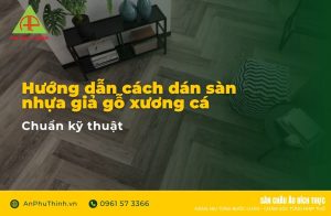 Hướng dẫn cách dán sàn nhựa giả gỗ