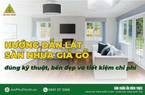 Hướng dẫn lát sàn nhựa giả gỗ