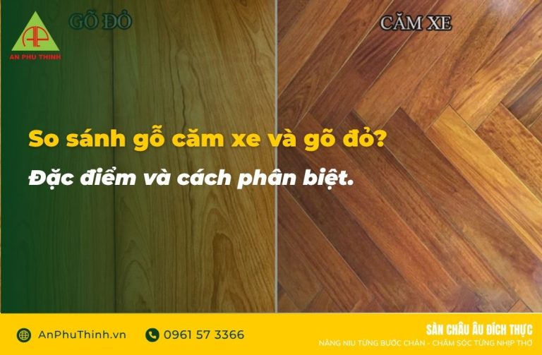 So sánh gỗ căm xe và gõ đỏ