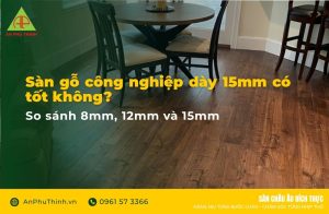 Sàn gỗ công nghiệp dày 15mm