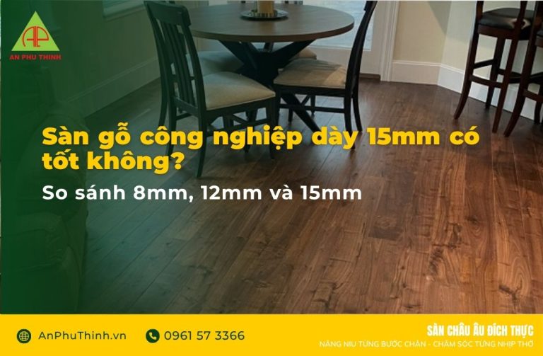 Sàn gỗ công nghiệp dày 15mm