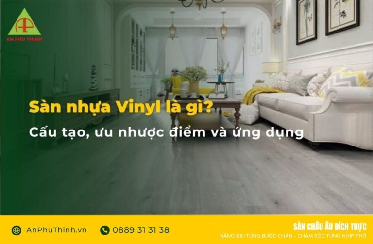 san-nhua-vinyl-la-gi-cau-tao-uu-nhuoc-diem-va-ung-dung